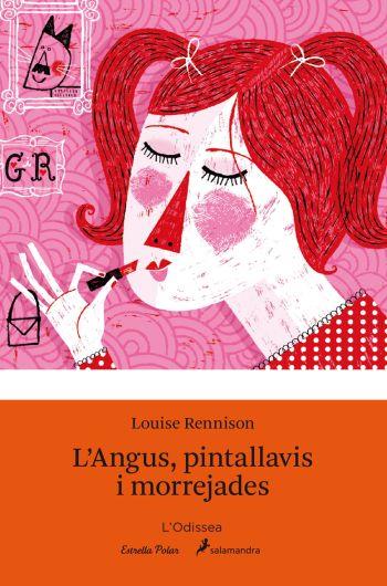 L´ANGUS, PINTALLAVIS I MORREJADES | 9788492790883 | LOUISE RENNISON