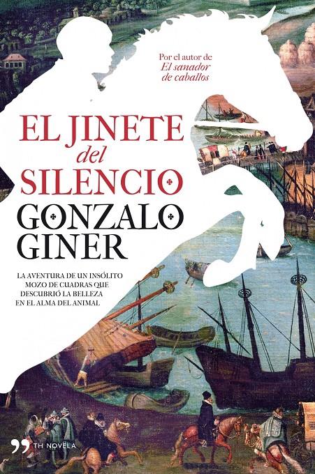 EL JINETE DEL SILENCIO | 9788484609902 | GONZALO GINER