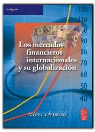 MERCADOS FINANCIEROS INTERNACIONALES Y SU GLOBALIZACION | 9788472881921 | PEDROSA, MONICA