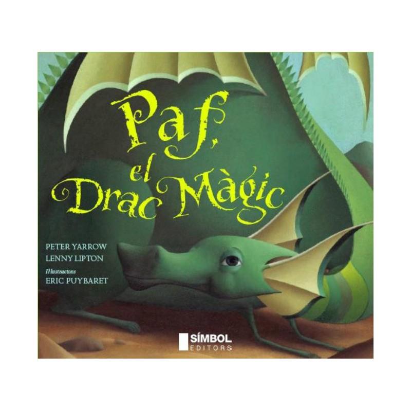 PAF ERA UN DRAC MAGIC | 9788495987648 | YARROW, PETER/LIPTON, LENNY/PUYRABET, ENRIC