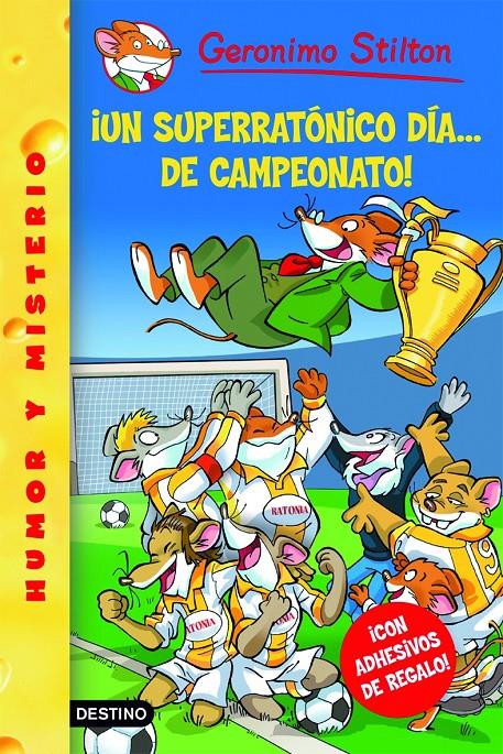 UN SUPERRATONICO DIA DE CAMPEONATO. Nº35 | 9788408079224 | GERONIMO STILTON