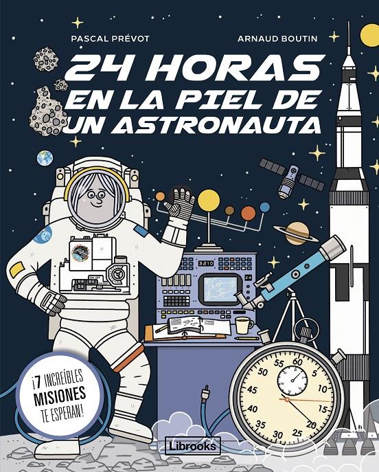 24 HORAS EN LA PIEL DE UN ASTRONAUTA | 9788412860078 | PRÉVOT, PASCAL/BOUTIN, ARNAUD