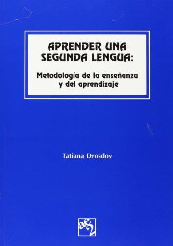 APRENDER UNA SEGUNDA LENGUA: METODOLOGIA DE LA ENSEÑANZA | 9788470033506 | DROSDOV, TATIANA