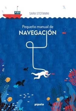 PEQUEÑO MANUAL DE NAVEGACIÓN | 9788419208880 | STEFANINI, SARA