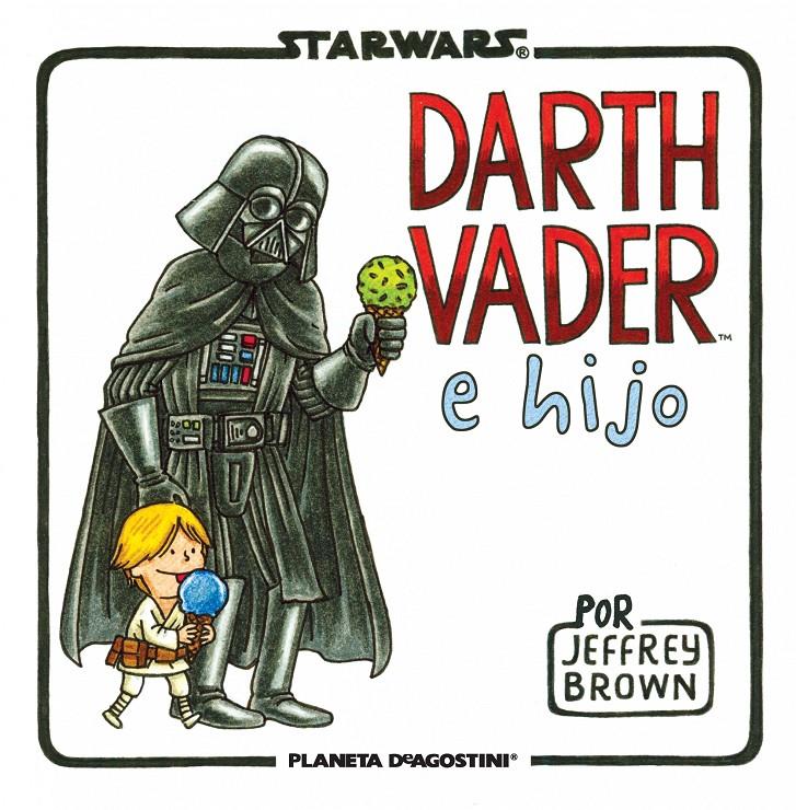 STAR WARS. DARTH VADER E HIJO | 9788415480822 | JEFFREY BROWN