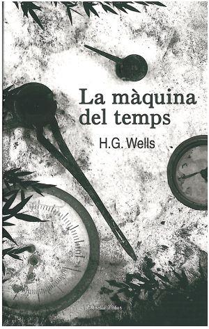 LA MAQUINA DEL TEMPS | 9788492790838 | WELLS, H. G.