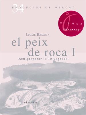 EL PEIX DE ROCA | 9788492607341 | BALADA I GARCÍA, JAUME