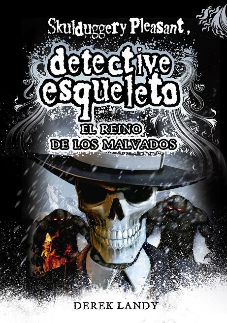 EL REINO DE LOS MALVADOS. SKULDUGGERY PLEASANT 7  | 9788467571653 | LANDY, DEREK