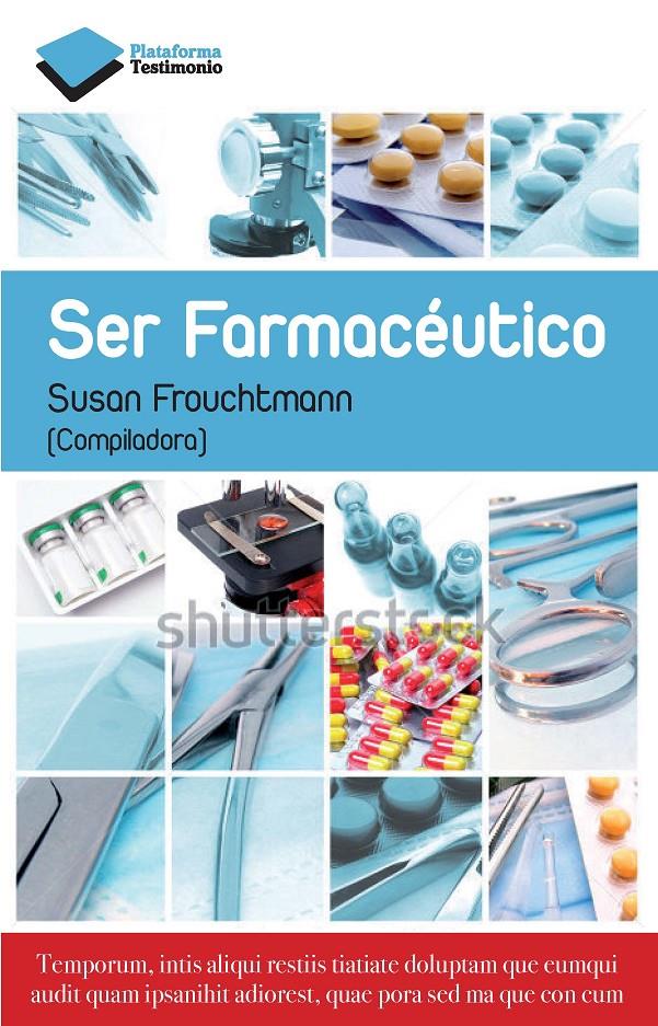 SER FARMACÉUTICO | 9788415750659 | FROUCHTMANN CORACHÁN, SUSANA