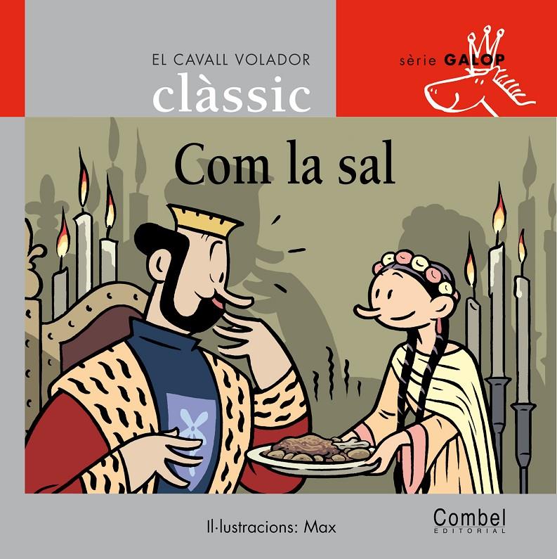 COM LA SAL | 9788478647828 | MAX (IL·LUST) /  GRAU, A. (ADAP.)