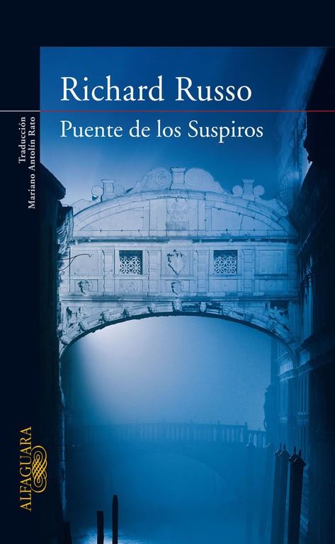 PUENTE DE LOS SUSPIROS | 9788420474113 | RUSSO, RICHARD