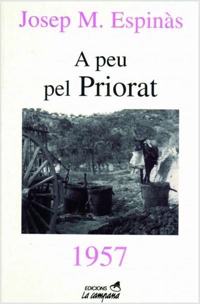 A PEU PEL PRIORAT 1957 | 9788488791801 | ESPINAS, JOSEP M.