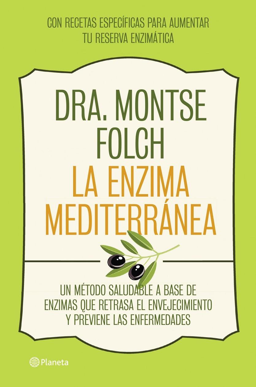 LA ENZIMA MEDITERRÁNEA | 9788408126768 |  FOLCH, MONTSE