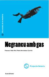 NEGRANEU AMB GAS | 9788476024294 | VIDAL, FRANCESC/ HERNANDEZ, PEDRO