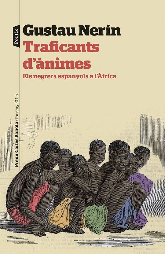 TRAFICANTS D'ÀNIMES | 9788498093483 | GUSTAU NERÍN