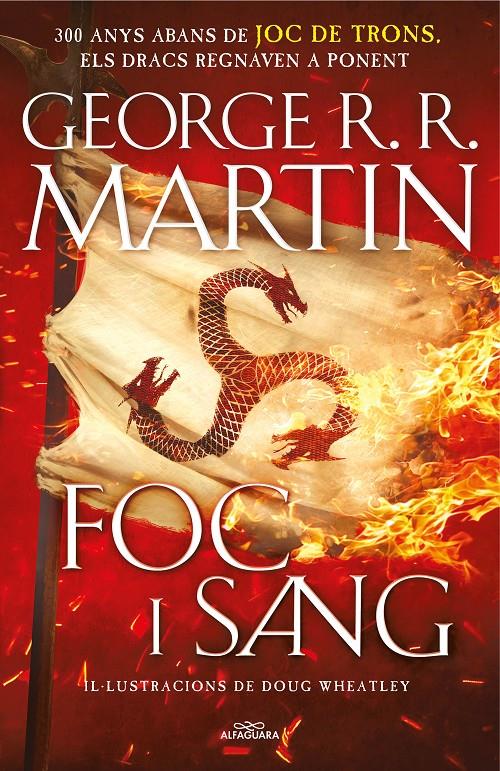 FOC I SANG (CANÇÓ DE GEL I FOC) | 9788420434117 | MARTIN, GEORGE R.R./WHEATLEY, DOUG