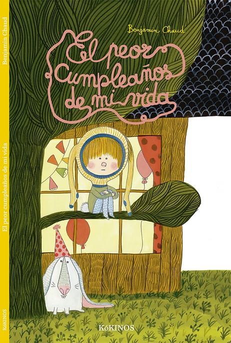 EL PEOR CUMPLEAÑOS DE MI VIDA | 9788416126675 | CHAUD, BENJAMIN