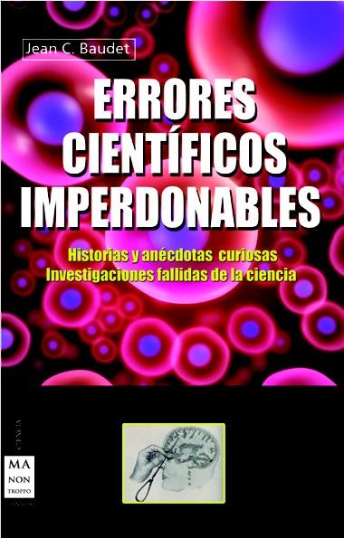 ERRORES CIENTÍFICOS IMPERDONABLES | 9788415256496 | BAUDET, JEAN C.