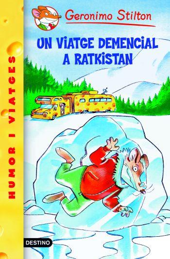 UN VIATGE DEMENCIAL A RATKISTAN. Nº5 | 9788492671922 | GERONIMO STILTON