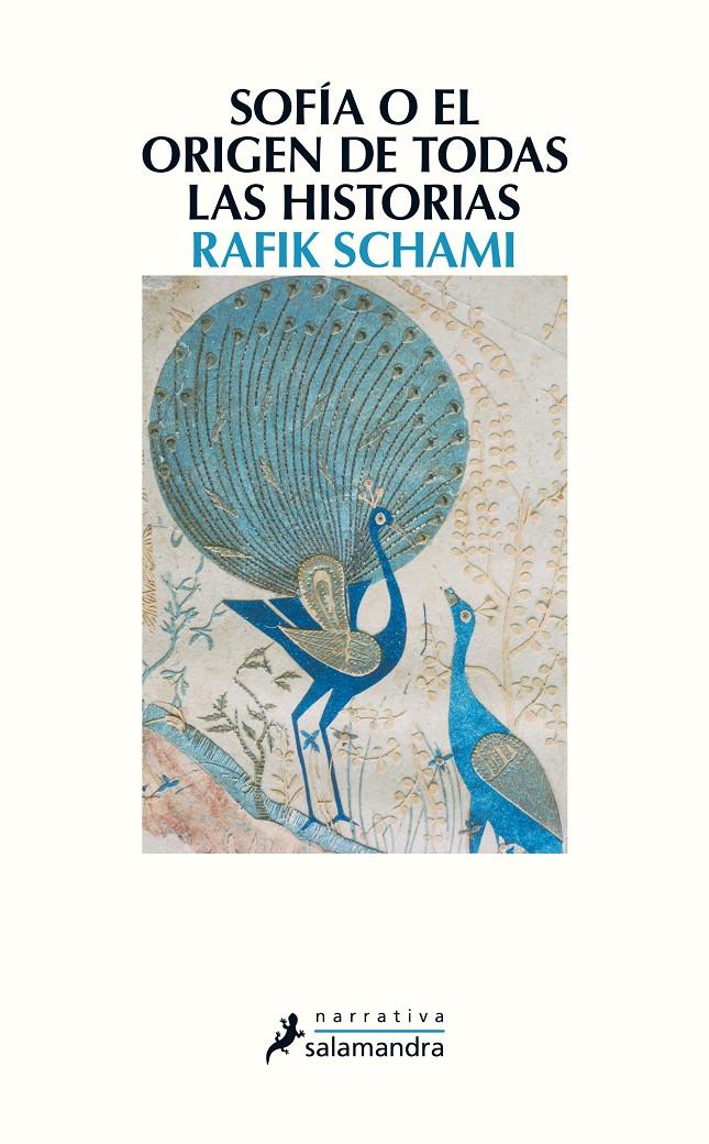 SOFÍA O EL ORIGEN DE TODAS LAS HISTORIAS | 9788498387353 | SCHAMI, RAFIK