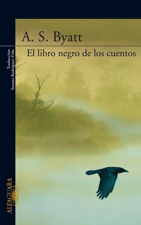 EL LIBRO NEGRO DE LOS CUENTOS | 9788420471303 | BYATT, A.S.