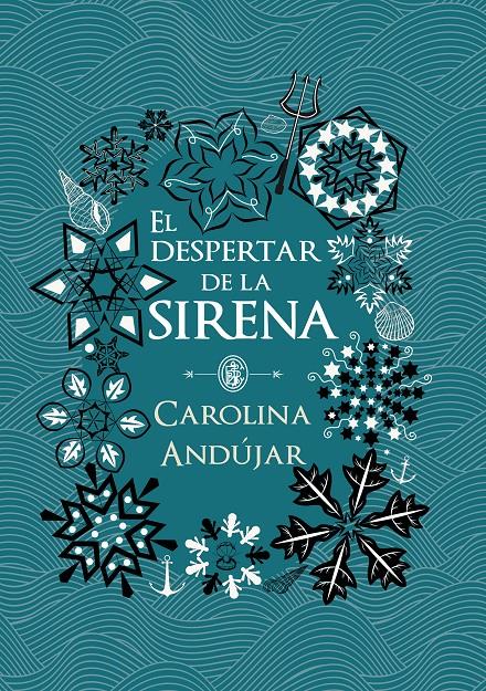 EL DESPERTAR DE LA SIRENA | 9788490439289 | CAROLINA ANDúJAR