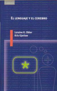 LENGUAJE Y EL CEREBRO, EL | 9788483230909 | OBLER, LORAINE K.