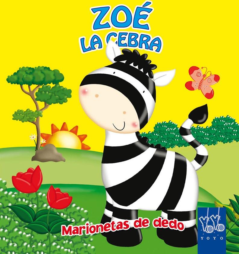 ZOÉ LA CEBRA | 9788408044505 | YOYO