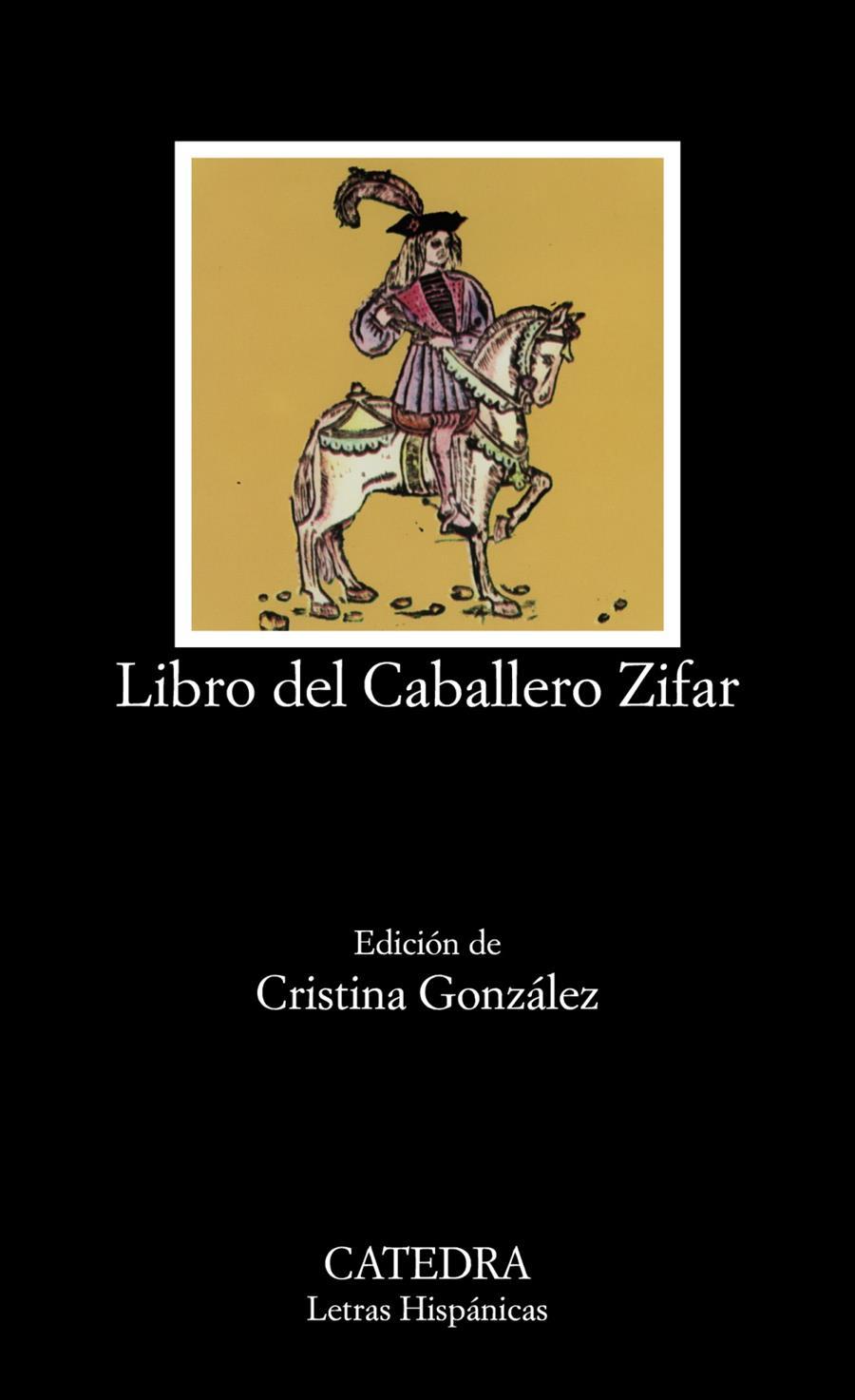 LIBRO DEL CABALLERO ZIFAR | 9788437604343