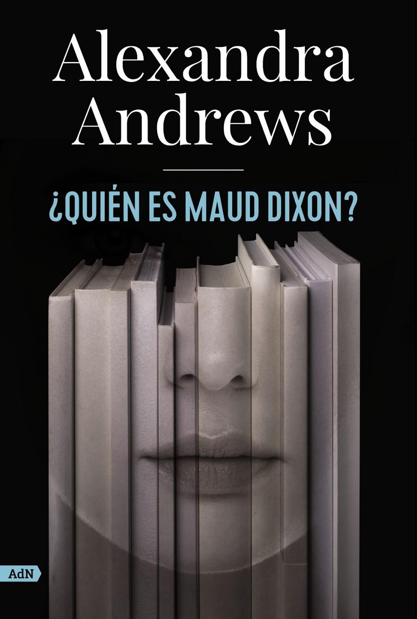 QUIÉN ES MAUD DIXON? | 9788413624785 | ANDREWS, ALEXANDRA