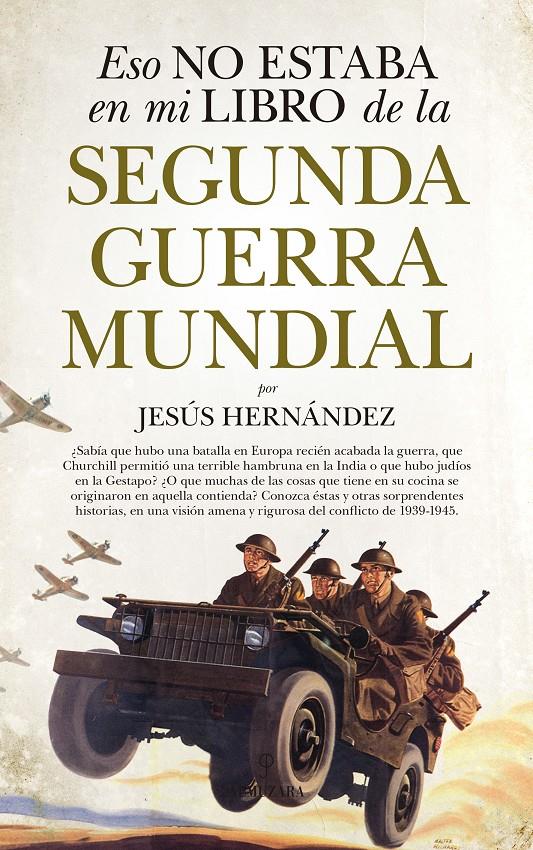 ESO NO ESTABA EN MI LIBRO DE LA SEGUNDA GUERRA MUNDIAL | 9788417044756 | HERNáNDEZ MARTíNEZ, JESúS