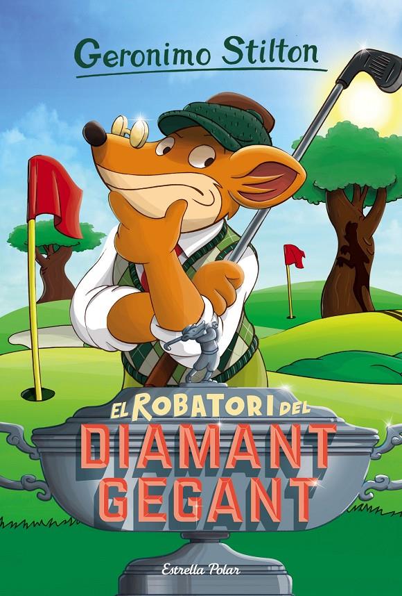 EL ROBATORI DEL DIAMANT GEGANT | 9788416522439 | GERONIMO STILTON