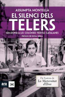 SILENCI DELS TELERS,EL | 9788415224785 | MONTELLA, ASUMPTA