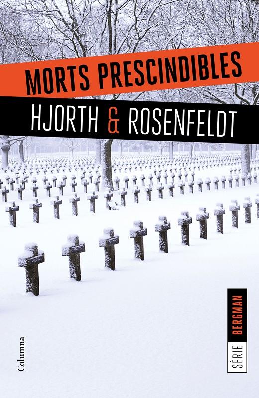 MORTS PRESCINDIBLES. (SERIE BERGMAN 3) | 9788466422062 | MICHAEL HJORTH/HANS ROSENFELDT