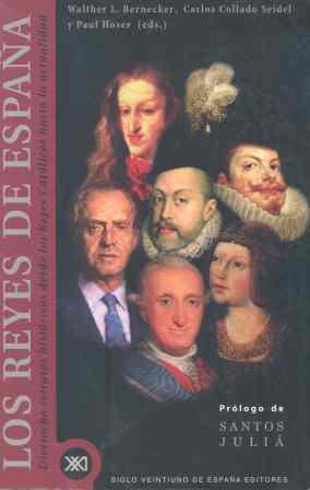 REYES DE ESPAÑA, LOS (REYES CATÓLICOS..ACTUALIDAD) | 9788432309984 | L. BERNECKER, WALTHER, COLLADO CARLOS, HOSER, PAUL