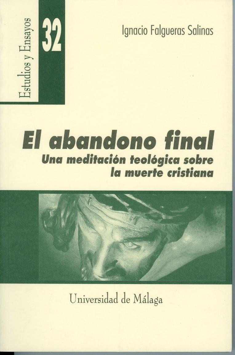 ABANDONO FINAL, EL | 9788474967357 | FALGUERAS SALINAS, IGNACIO