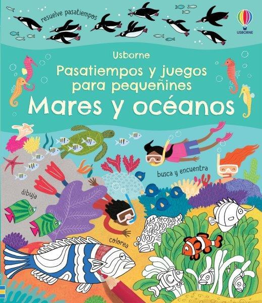 MARES Y OCEANOS PASATIEMPOS Y JUEGOS PAR | 9781474997270 | REBECCA GILPIN