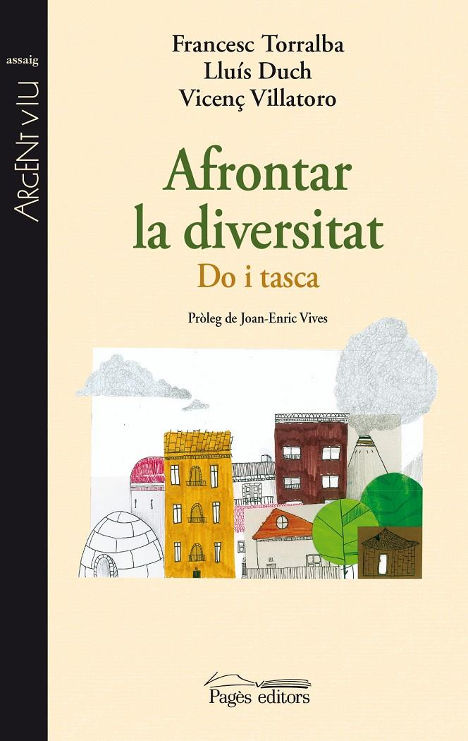 AFRONTAR LA DIVERSITAT | 9788499753607 | TORRALBA ROSELLÓ, FRANCESC/DUCH ÁLVAREZ, LLUÍS/VILLATORO LAMOLLA, VICENÇ