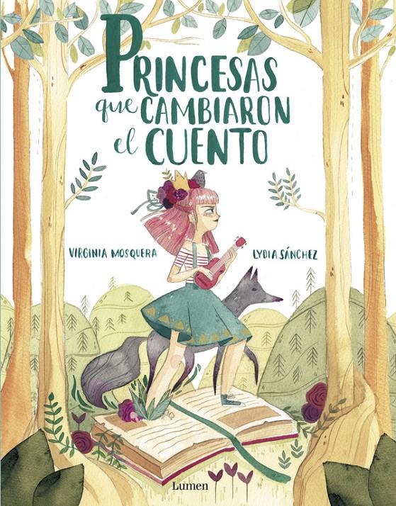 PRINCESAS QUE CAMBIARON EL CUENTO | 9788448851064 | MOSQUERA, VIRGINIA/SÁNCHEZ, LYDIA