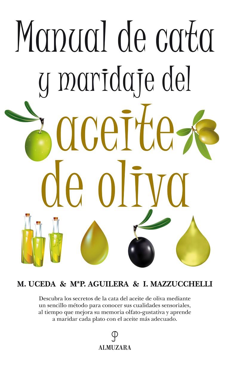 MANUAL DE CATA Y MARIDAJE DEL ACEITE DE OLIVA | 9788492924349 | AGUILERA HERRERA, Mª PAZ