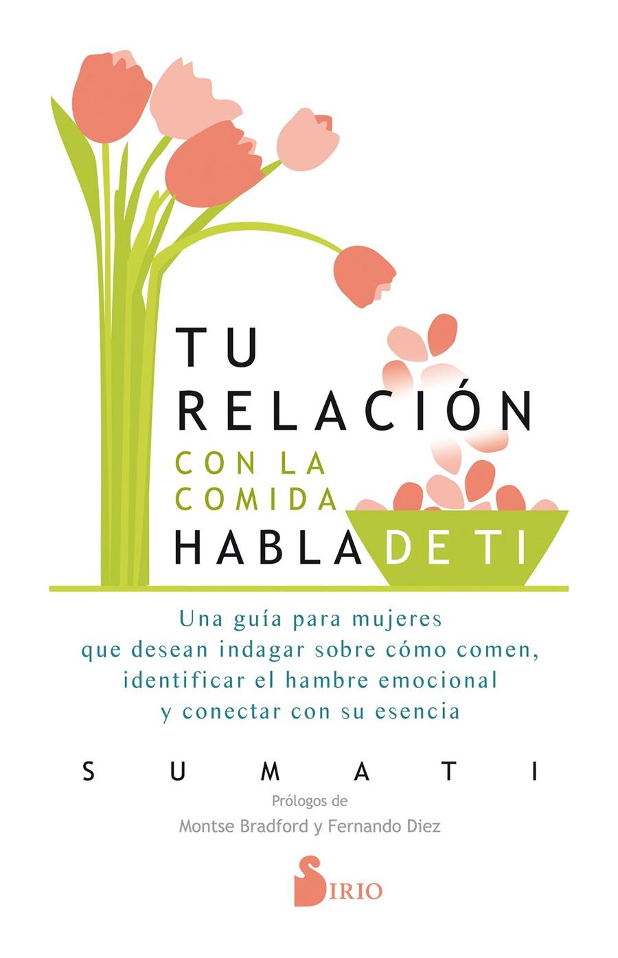 TU RELACIÓN CON LA COMIDA HABLA DE TÍ | 9788417399962 | SUMATI, SUMATI