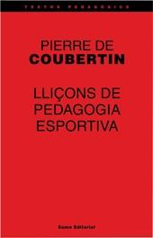 LLIÇONS DE PEDAGOGIA ESPORTIVA | 9788497660297 | COUBERTIN, PIERRE DE