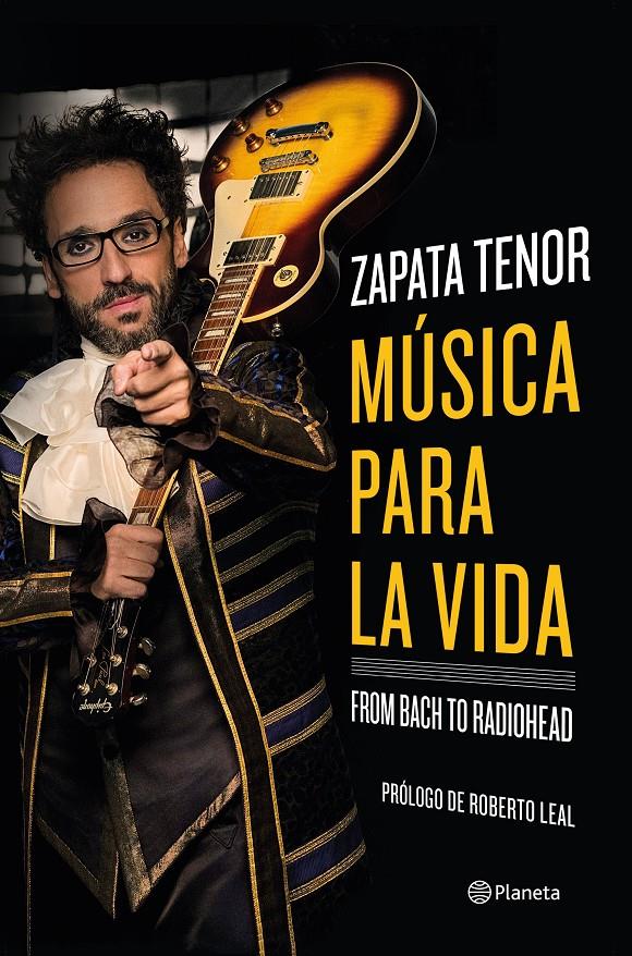 MÚSICA PARA LA VIDA. FROM BACH TO RADIOHEAD | 9788408237266 | ZAPATA TENOR