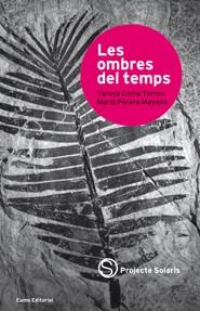 OMBRES DEL TEMPS, LES | 9788497663687 | COMA TORRES,MT/PARERA MAYANS,M