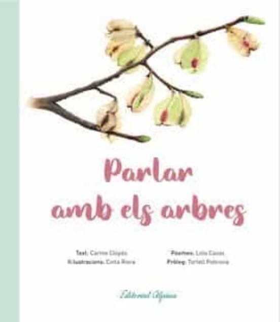 PARLAR AMB ELS ARBRES | 9788480908894 | CLOPES, CARME