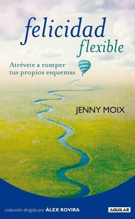 FELICIDAD FLEXIBLE | 9788403101531 | MOIX QUERALTO, JOANA