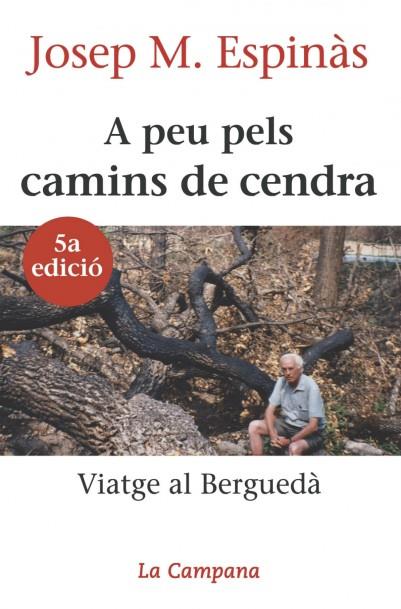 A PEU PELS CAMINS DE CENDRA | 9788488791092 | ESPINAS, JOSEP M.