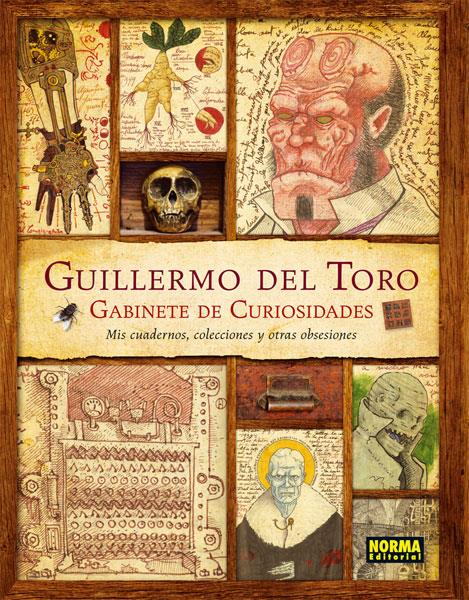 GUILLERMO DEL TORO. GABINETE DE CURIOSIDADES. MIS CUADERNOS, COLECCIONES Y OTRAS | 9788467913927 | DEL TORO, GUILLERMO/SCOTT ZICREE, MARC