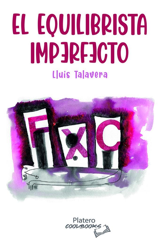 EL EQUILIBRISTA IMPERFECTO | 9788412517880 | TALAVERA MÉNDEZ, LUIS JOSÉ