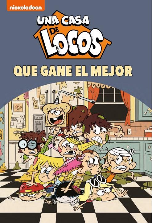 UNA CASA DE LOCOS. CÓMIC 7 - ¡QUE GANE EL MEJOR! | 9788448857295 | NICKELODEON